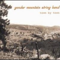 Yonder Mountain String Band, Town By Town