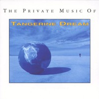 Tangerine Dream, The Private Music of Tangerine Dream