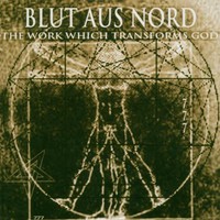 Blut aus Nord, The Work Which Transforms God
