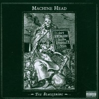 Machine Head, The Blackening