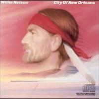 Willie Nelson, City of New Orleans