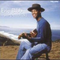 Eric Bibb, A Ship Called Love