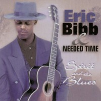 Eric Bibb & Needed Time, Spirit & The Blues