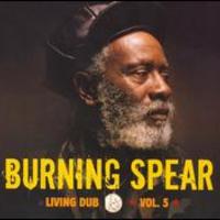 Burning Spear, Living Dub, Vol. 5
