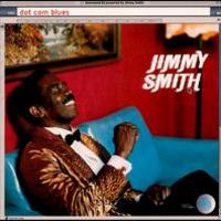 Jimmy Smith, Dot Com Blues