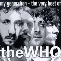 The Who, My Generation - The Very Best of The Who