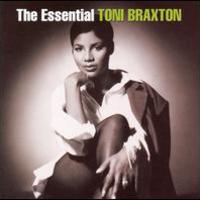 Toni Braxton, The Essential