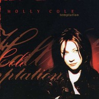 Holly Cole, Temptation