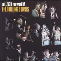 The Rolling Stones, Got Live If You Want It!