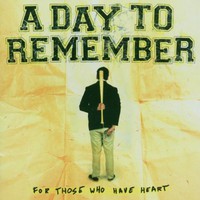 A Day to Remember, For Those Who Have Heart