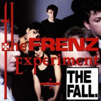 The Fall, The Frenz Experiment