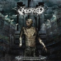 Aborted, Slaughter & Apparatus: A Methodical Overture