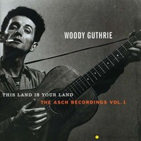 Woody Guthrie, The Asch Recordings