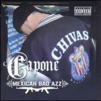 Capone, Mexican Bad Azz