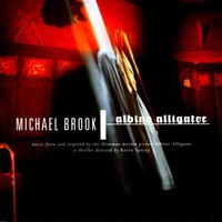 Michael Brook, Albino Alligator