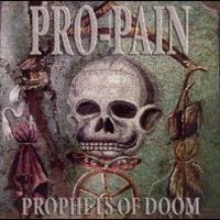 Pro-Pain, Prophets Of Doom
