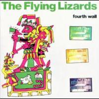 The Flying Lizards, Fourth Wall