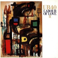 UB40, Labour of Love II