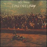 Neil Young, Time Fades Away