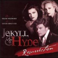 Frank Wildhorn & Leslie Bricusse, Jekyll & Hyde: Resurrection