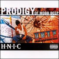 Prodigy, H.N.I.C. (Of Mobb Deep)