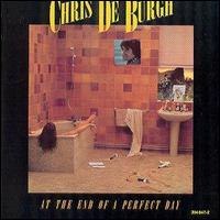 Chris de Burgh, At The End Of A Perfect Day