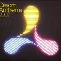Cream Anthems 2007