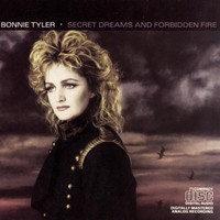 Bonnie Tyler, Secret Dreams and Forbidden Fire