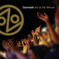 Ozomatli, Live at the Fillmore