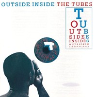 The Tubes, Outside Inside