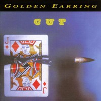 Golden Earring, Cut