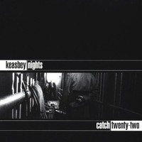 Catch 22, Keasbey Nights
