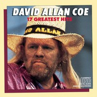 David Allan Coe, 17 Greatest Hits
