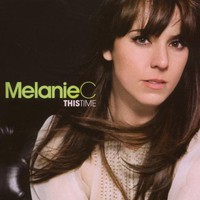 Melanie C, This Time