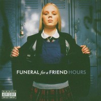 Funeral for a Friend, Hours