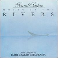 Hariprasad Chaurasia, Music of the Rivers