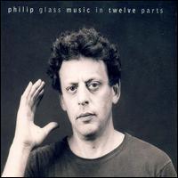 Philip Glass, Music In Twelve Parts