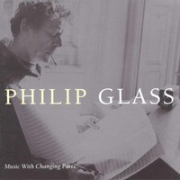 Philip Glass, Music With Changing Parts