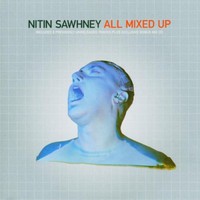 Nitin Sawhney, All Mixed Up