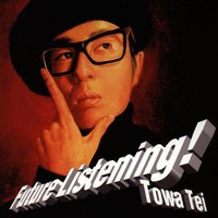 Towa Tei, Future Listening!