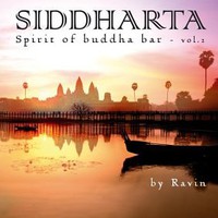Ravin, Siddharta: Spirit of Buddha Bar, Volume 2