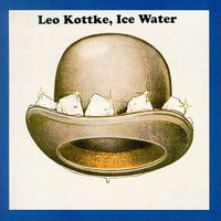 Leo Kottke, Ice Water