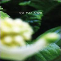 Multiplex, Xpand