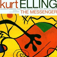 Kurt Elling, The Messenger