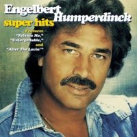 Engelbert Humperdinck, Super Hits