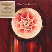 Patti Smith, Twelve