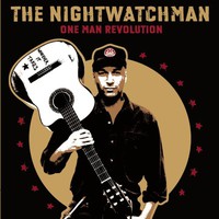 The Nightwatchman, One Man Revolution