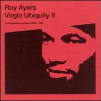 Roy Ayers, Virgin Ubiquity II: Unreleased Recordings 1976-1981