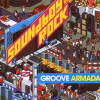 Groove Armada, Soundboy Rock