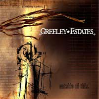 Greeley Estates, Outside Of This